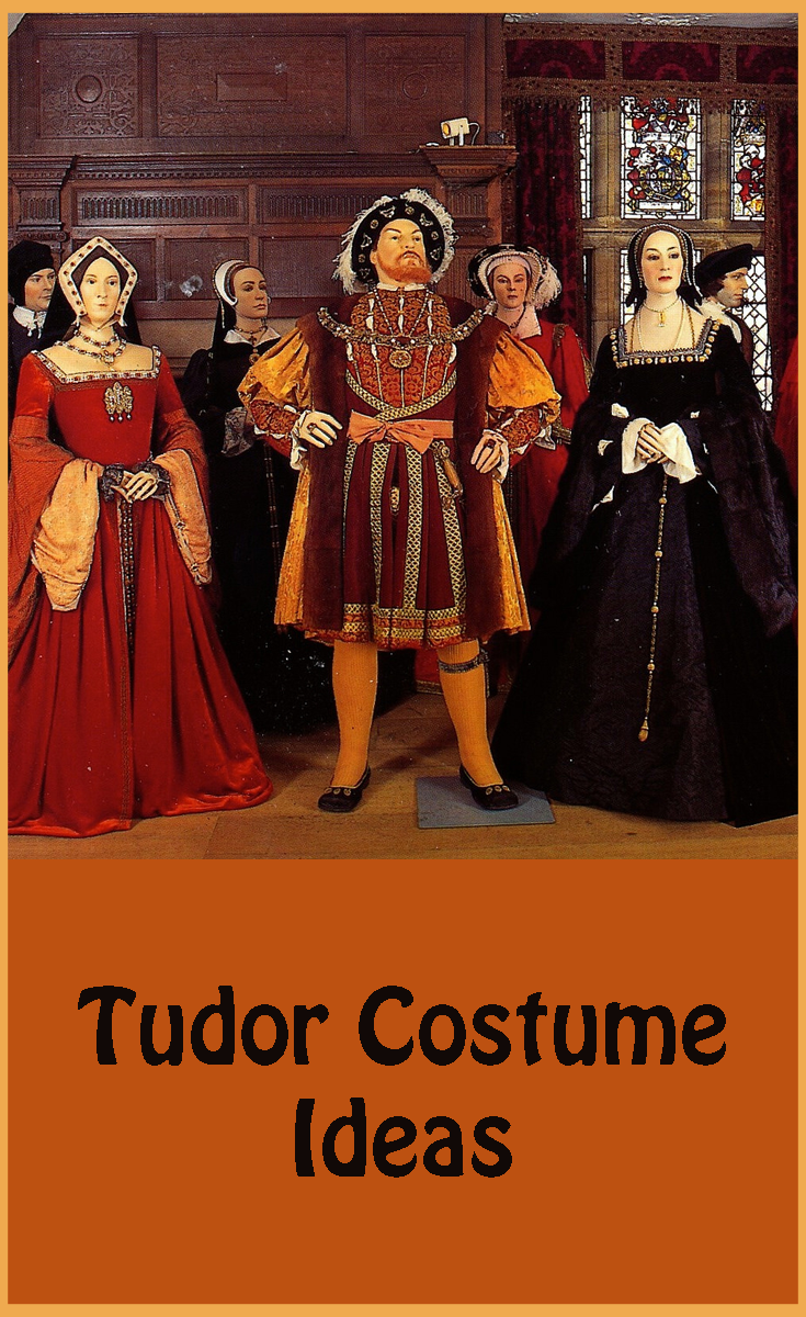 Tudor costume ideas for both men and women, some great historical costume ideas